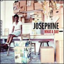 Josephine: What a Day (7-Inch Single)