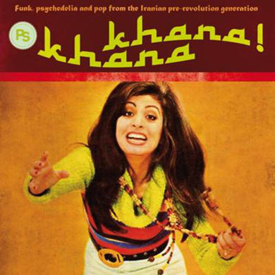 Various Artists: Khana Khana: Funk, Psychedelia and Pop from the Iranian Pre-RevolutionGeneration, Vol. 2  (Vinyl LP)