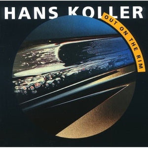 Koller, Hans: Out on the Rim (Vinyl LP)