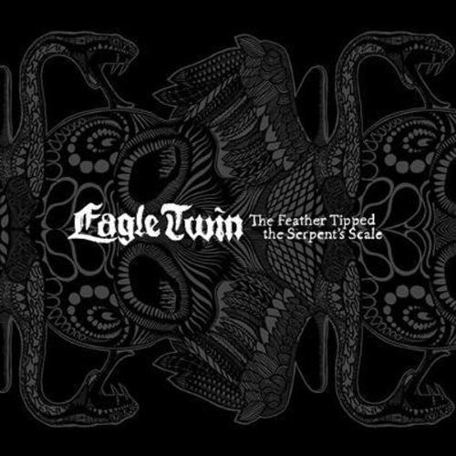 Eagle Twin: Feather Tipped the Serpent Scale (Vinyl LP)