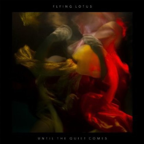 Flying Lotus: Until the Quiet Comes (Vinyl LP)