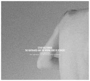 Westerhus, Stian: The Matriarch and The Wrong Kind Of Flowers (Vinyl LP)