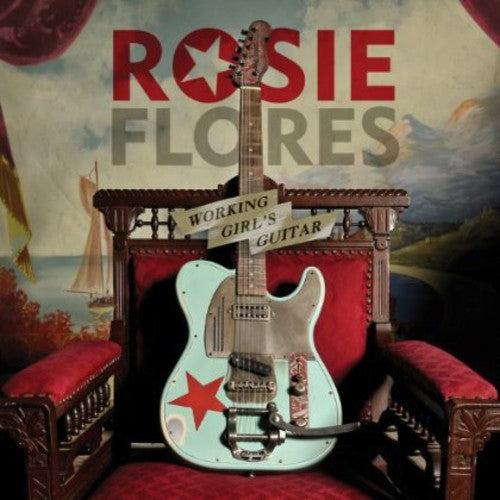 Flores, Rosie: Working Girl's Guitar (Vinyl LP)