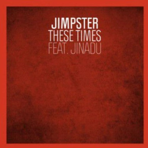 Jimpster: These Times (12-Inch Single)