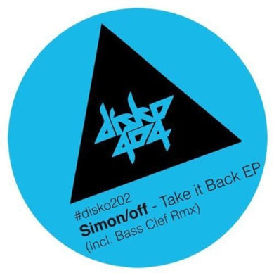 Simon/Off: Take It Back EP (Incl. Bass Clef Remix) (12-Inch Single)