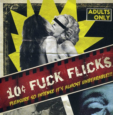 10 Cent Fuck Flicks: Eight Songs About Drugs & Sex EP (Vinyl LP)