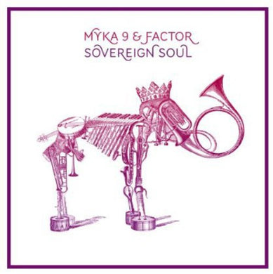 Myka 9 & Factor: Sovereign Soul (Vinyl LP)