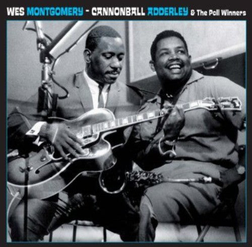 Montgomery, Wes / Adderley, Cannonball: Wes Montgomery & the Poll Winners (Vinyl LP)