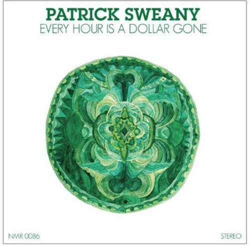Sweany, Patrick: Every Hour is a Dollar Gone (Vinyl LP)