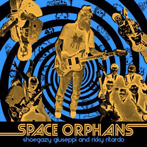Space Orphans: Shoegazy Giuseppi & Ricky Ritardo (Vinyl LP)