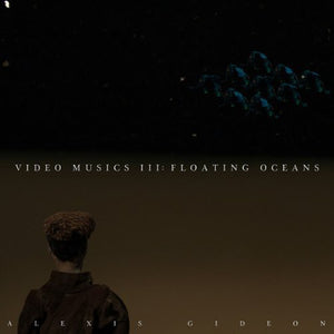Gideon, Alexis: Video Musics 3: Floating Oceans (Vinyl LP)