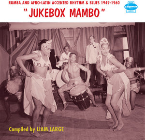 Jukebox Mambo: Rumba & Afro-Latin Accented / Var: Jukebox Mambo: Rumba & Afro-Latin Accented Rhythm & Blues 1949-1960 (Vinyl LP)