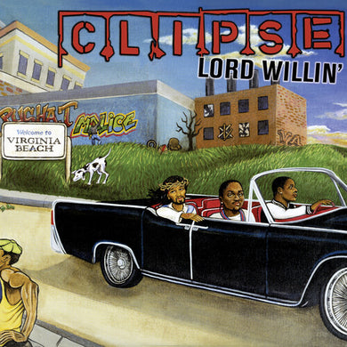 Clipse: Lord Willin' (Vinyl LP)
