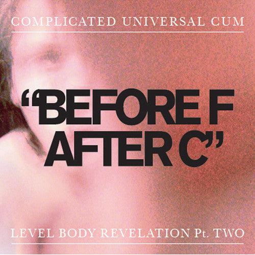 Complicated Universal Cum: Before F After C (Vinyl LP)