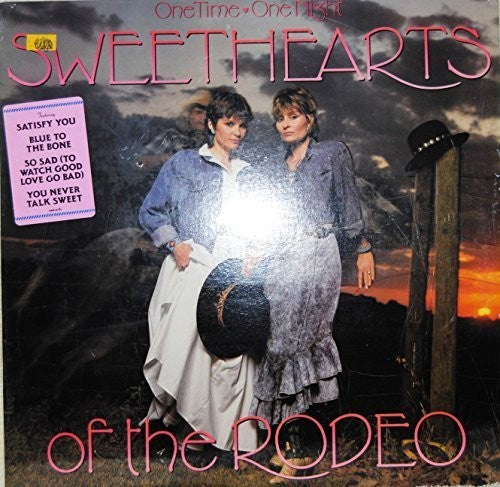 Sweethearts of the Rodeo: One Time One Night (Vinyl LP)