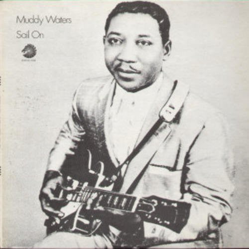 Muddy Waters: Sail on (Vinyl LP)