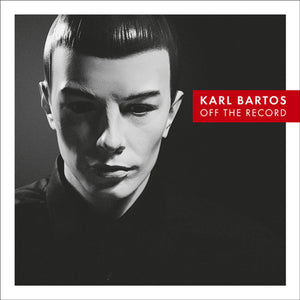 Bartos, Karl: Off the Record (Vinyl LP)