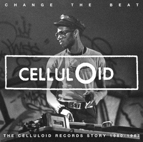 Various Artists: Change The Beat: Celluloid Records Story 1980-1987 (Vinyl LP)