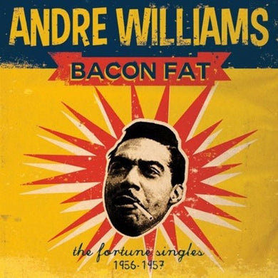 Andre Williams: Bacon Fat: The Fortune Singles 1956-1957 (Vinyl LP)