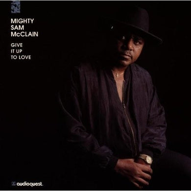 Mighty Sam McClain: Give It Up to Love (Vinyl LP)