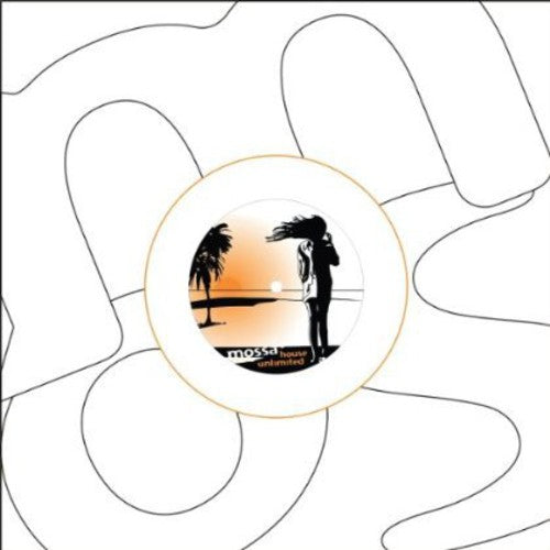 Mossa: House Unlimited (12-Inch Single)