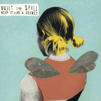 Built to Spill: Keep It Like a Secret (Vinyl LP)