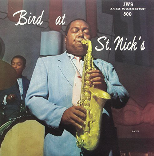 Parker, Charlie: Bird at St. Nicks (Vinyl LP)