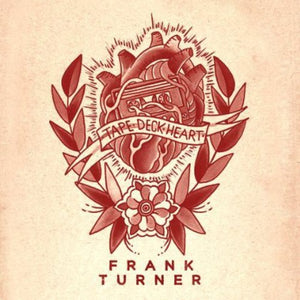 Turner, Frank: Tape Deck Heart (Vinyl LP)