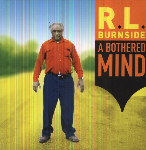 R.L. Burnside: A Bothered Mind (Vinyl LP)