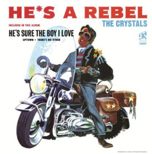 The Crystals: He's a Rebel (Vinyl LP)