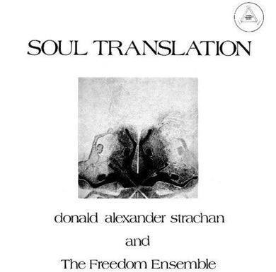 Strachan, Donald Alexander: Soul Translation: A Spiritual Suite (Vinyl LP)