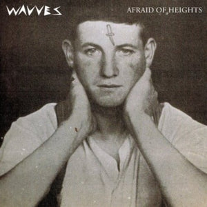 Wavves: Afraid Of Heights (Vinyl LP)