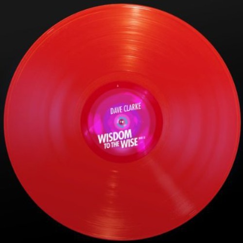 Clarke, Dave: Wisdom to the Wise (Red 2) (12-Inch Single)