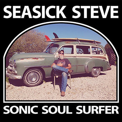 Seasick Steve: Sonic Soul Surfer (Vinyl LP)