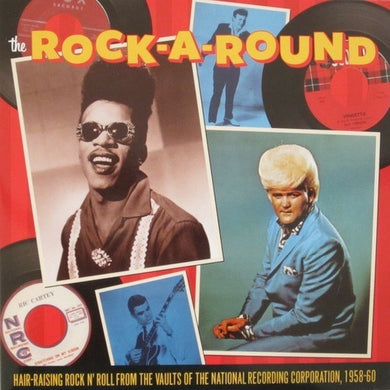 Various Artists: The Rock-A-Round: Hair Raising Rock 'N' Roll From The Vaults Of The National Recording Corporation, 1958-60 (Vinyl LP)