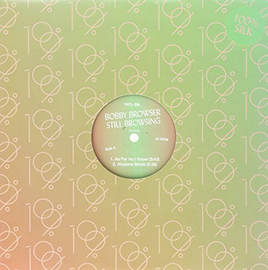 Bobby Browser: Still Browsing (12-Inch Single)