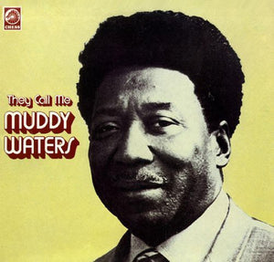 Muddy Waters: They Call Me Muddy Waters (Vinyl LP)