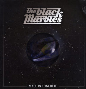 Black Marbles: Made in Concrete (Vinyl LP)