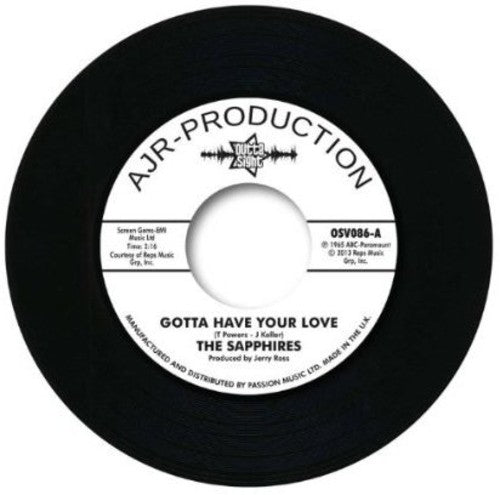 Sapphires: Gotta Have Your Love (7-Inch Single)