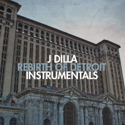 J-Dilla: Rebirth of Detroit (Vinyl LP)