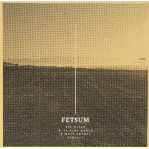 Fetsum: 900 Miles Alex Barck & Matt Karmil Remixes (12-Inch Single)