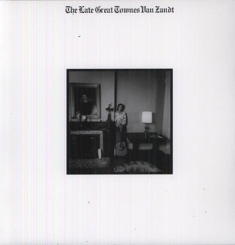 Townes Van Zandt: The Late Great Townes Van Zandt (Vinyl LP)