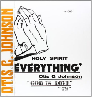 Johnson, Otis G: Everything-God Is Love 78 (Vinyl LP)