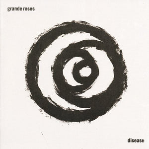 Grande Roses: Disease (Vinyl LP)