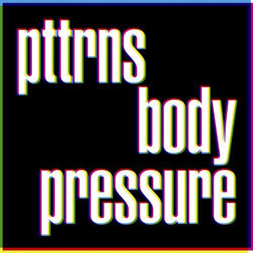 Pttrns: Body Pressure (Vinyl LP)