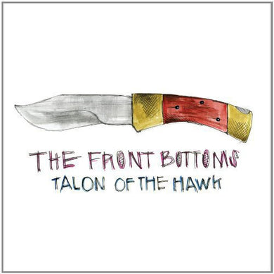 Front Bottoms: Talon of the Hawk (Vinyl LP)