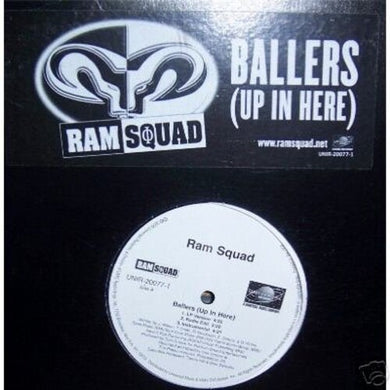 Ballers (Up in Here)by Ram Squad (Vinyl Record)