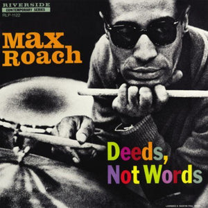 Roach, Max: Deeds Not Words (Vinyl LP)