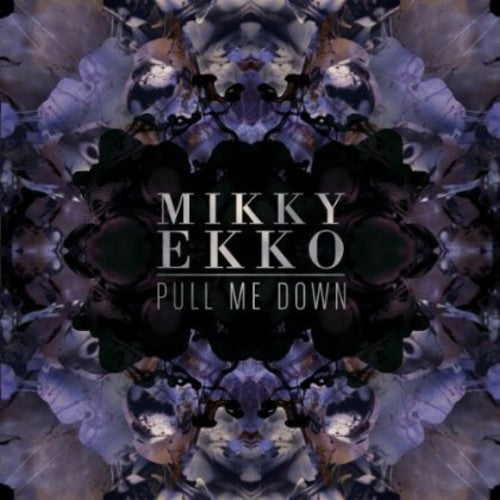 Ekko, Mikky: Pull Me Down (Vinyl LP)