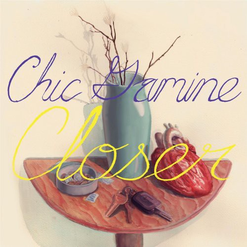 Chic Gamine: Closer (Vinyl LP)